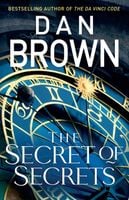 The Secret of Secrets - Dan Brown