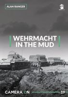 Camera ON No. 19 - Wehrmacht in the Mud
