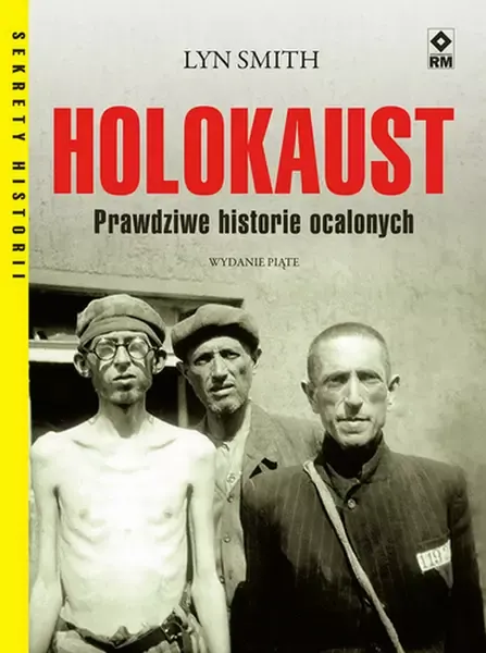 Holokaust. Prawdziwe historie ocalałych wyd. 2022 zdjęcie 1