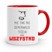 Kubek Czerwony Dla Teścia Taty Wszystko Denerwuje Z Nadrukiem Ze Zdjęciem