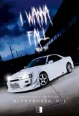I Wanna Fall. Bright Side. Die. Tom 1