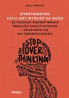 Overthinking, czyli gdy myślisz za dużo N.Trenton