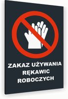 Tabliczka znak informacyjny 20x15 Antracyt ZAKAZ UŻYWANIA RĘKAWIC Dibond