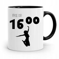 Kubek Czarny Śmieszny Zabawny Byle Do 16:00 Z Nadrukiem Ze Zdjęciem