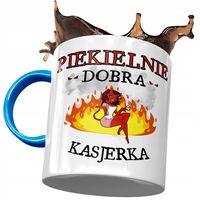 Kubek Błękitny Dla Kasjerki Piekielnie Dobra Kubek Z Nadrukiem Ze Zdjęciem