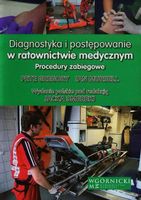 Diagnostyka i postępowanie w ratownictwie medycznym Ian Mursell, Pete Greg…