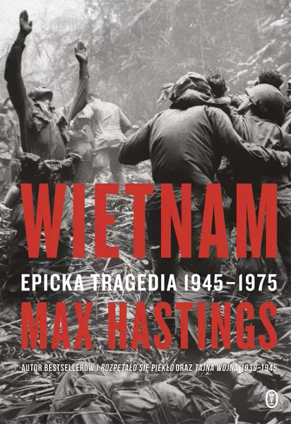Wietnam. Epicka tragedia 1945-1975 zdjęcie 1
