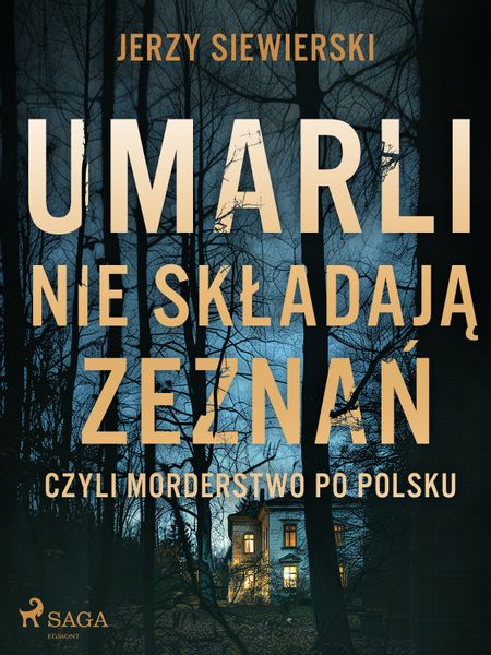 (epub, mobi) Umarli nie składają zeznań, czyli morderstwo po polsku