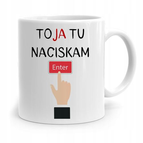 Kubek Informatyka Programisty Ja Tu Naciskam Enter Z Nadrukiem Ze Zdjęciem na Arena.pl