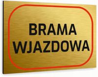 Tabliczka znak informacyjny 20x15 Złota BRAMA WJAZDOWA Dibond NADRUK UV
