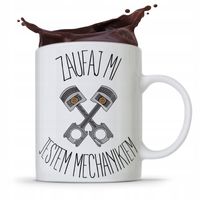 Kubek Dla Mechanika Zaufaj Mi Jestem Mechanikiem Z Nadrukiem Ze Zdjęciem