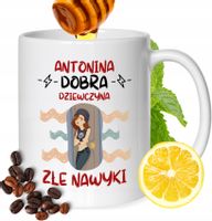 Kubek Dla Antoniny Koleżanki Przyjaciółki Prezent Z Nadrukiem Biały 330Ml