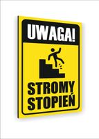 Tabliczka znak informacyjny nadruk DIBOND 40x30 UWAGA STROMY STOPIEŃ