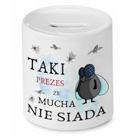 Dla Prezesa Viceprezes Skarbonka Mucha Nie Siada Z Nadrukiem Ze Zdjęciem