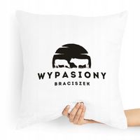 Poduszka Prezent Dla Brata Wypasiony Braciszek Z Nadrukiem Ze Zdjęciem