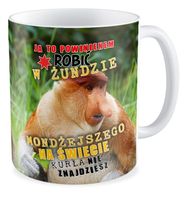 Kubek z nosaczem Powinienem robić w żundzie