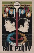 Star Trek. Tom 1. Rok piąty