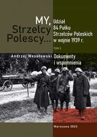 My, Strzelcy Polescy t. 2 Andrzej Wesołowski