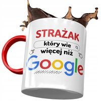 Kubek Czerwony Dla Strażaka Wie Więcej Niż Google Z Nadrukiem Ze Zdjęciem