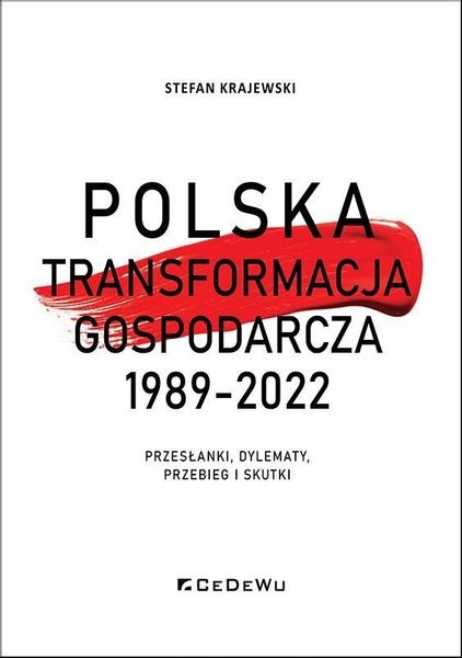 Polska transformacja gospodarcza 1989-2022 Stefan Krajewski zdjęcie 1