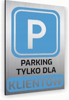 Tabliczka znak informacyjny 20x15 Srebrna PARKING DLA KLIENTÓW Dibond