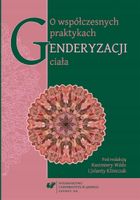 O współczesnych praktykach genderyzacji ciała - Jolanta Klimczak