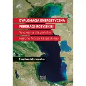 Dyplomacja energetyczna Federacji Rosyjskiej