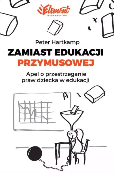 Zamiast edukacji przymusowej zdjęcie 1