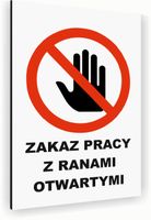Tabliczka znak informacyjny 30x20 Biała ZAKAZ PRACY Z RANAMI Nierdzewna