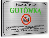 Tabliczka znak informacyjny 30x20 PŁATNOŚĆ TYLKO GOTÓWKĄ Nierdzewna
