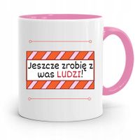 Kubek Różowy Na Dzień Nauczyciela Jeszcze Zrobie Z Nadrukiem Ze Zdjęciem