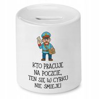 Skarbonka Dla Listonosza Ten W Cyrku Nie Śmieje Z Nadrukiem Ze Zdjęciem