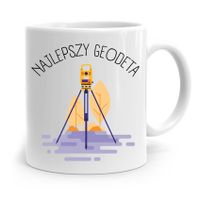 Kubek Prezent Dla Geodety Najlepszy Geodeta Z Nadrukiem Ze Zdjęciem