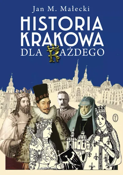Historia Krakowa dla każdego zdjęcie 1