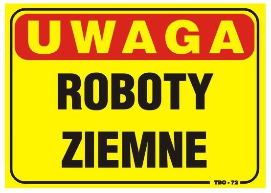 TABLICA 35*25CM UWAGA! ROBOTY ZIEMNE - TAB T010 zdjęcie 1