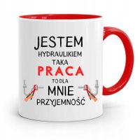 Kubek Czerwony Hydraulika Jestem Hydraulikiem Z Nadrukiem Ze Zdjęciem