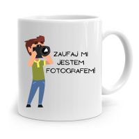 Kubek Dla Fotografa Zaufaj Mi Jestem Fotografem Z Nadrukiem Ze Zdjęciem