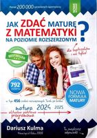 Jak zdać maturę z matematyki na poziomie rozszerzonym? Dla bystrzaków i nie