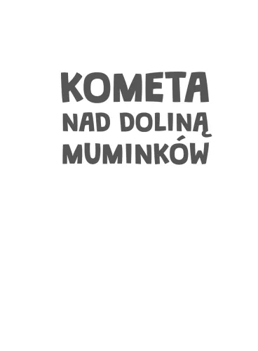 Kometa Nad Doliną Muminków na Arena.pl