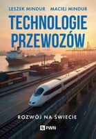 TECHNOLOGIA PRZEWOZÓW LESZEK MINDUR, MACIEJ MINDUR