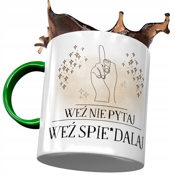 Kubek Zielony Śmieszny Weź Nie Pytaj Prezent Z Nadrukiem Ze Zdjęciem zdjęcie 1