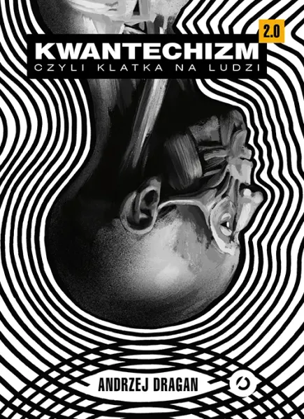 Kwantechizm 2.0, czyli klatka na ludzi zdjęcie 1