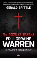 Na rozkaz diabła. Ed i Lorraine Warren i sprawa z Connecticut