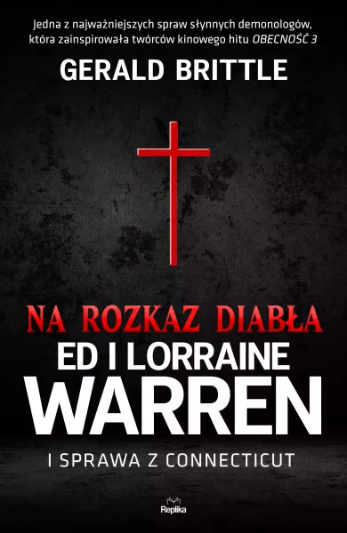 Na rozkaz diabła. Ed i Lorraine Warren i sprawa z Connecticut zdjęcie 1