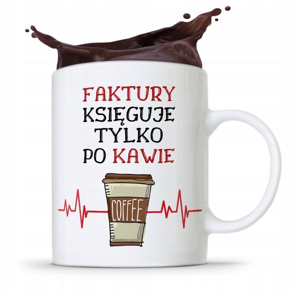 Kubek Dla Księgowej Księgowego Księguje Po Kawie Z Nadrukiem Ze Zdjęciem zdjęcie 1