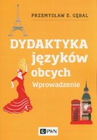 Dydaktyka języków obcych. Wprowadzenie - P.E.Gębal