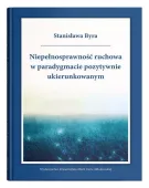 Niepełnosprawność ruchowa w paradygmacie pozytywnie ukierunkowanym