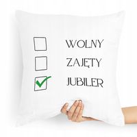 Prezent Poduszka Dla Jubilera Wolny Zajęty Z Nadrukiem Ze Zdjęciem