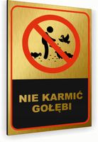 Tabliczka znak informacyjny 30x20 Złota NIE KARMIĆ GOŁĘBI Aluminiowa