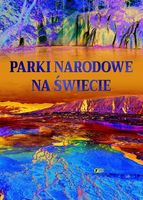 2X Parki Narodowe na Świecie Krajobrazy Album Atlas 160 Stron